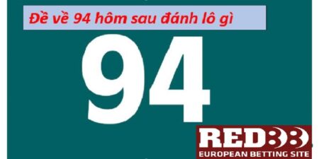 de ve 94 danh con lo gi 1